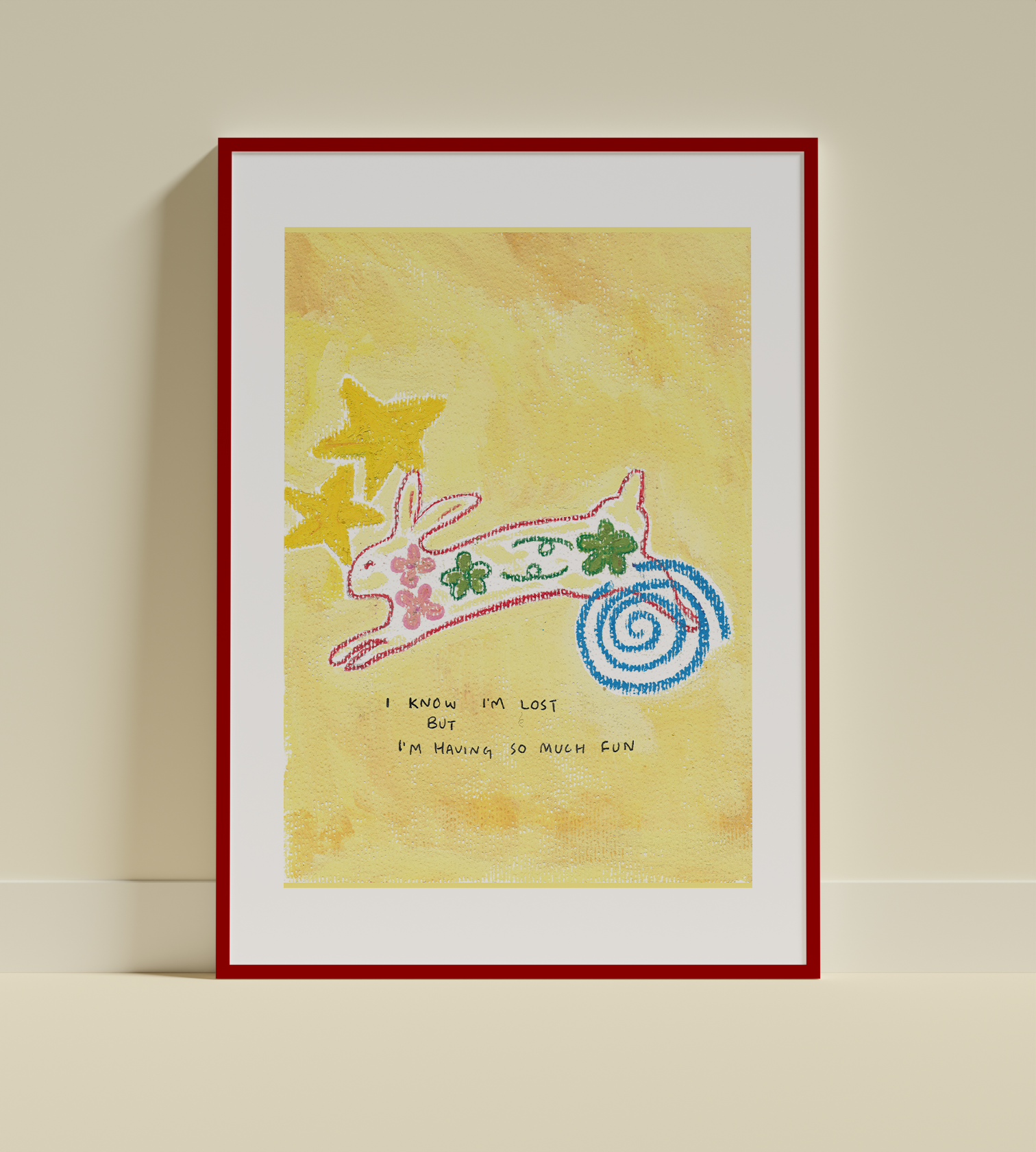 I Know I'm Lost But I'm Having So Much Fun - Art Print