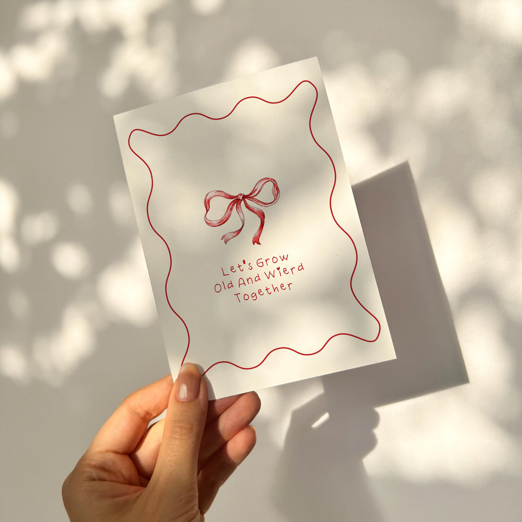 Let's Grow Old And Weird Together - Cute Valentines Card