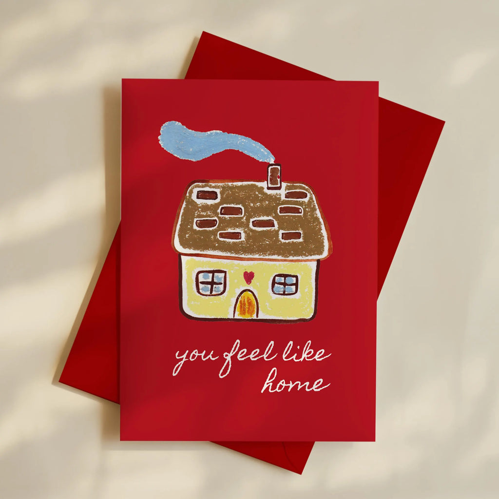 Hand Drawn Valentine's Day Card - You Feel Like Home