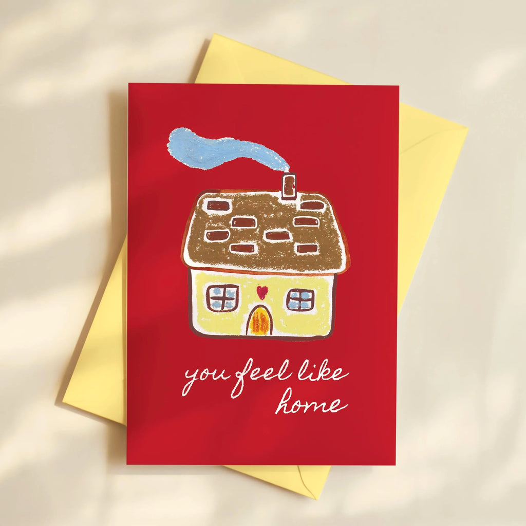 Hand Drawn Valentine's Day Card - You Feel Like Home