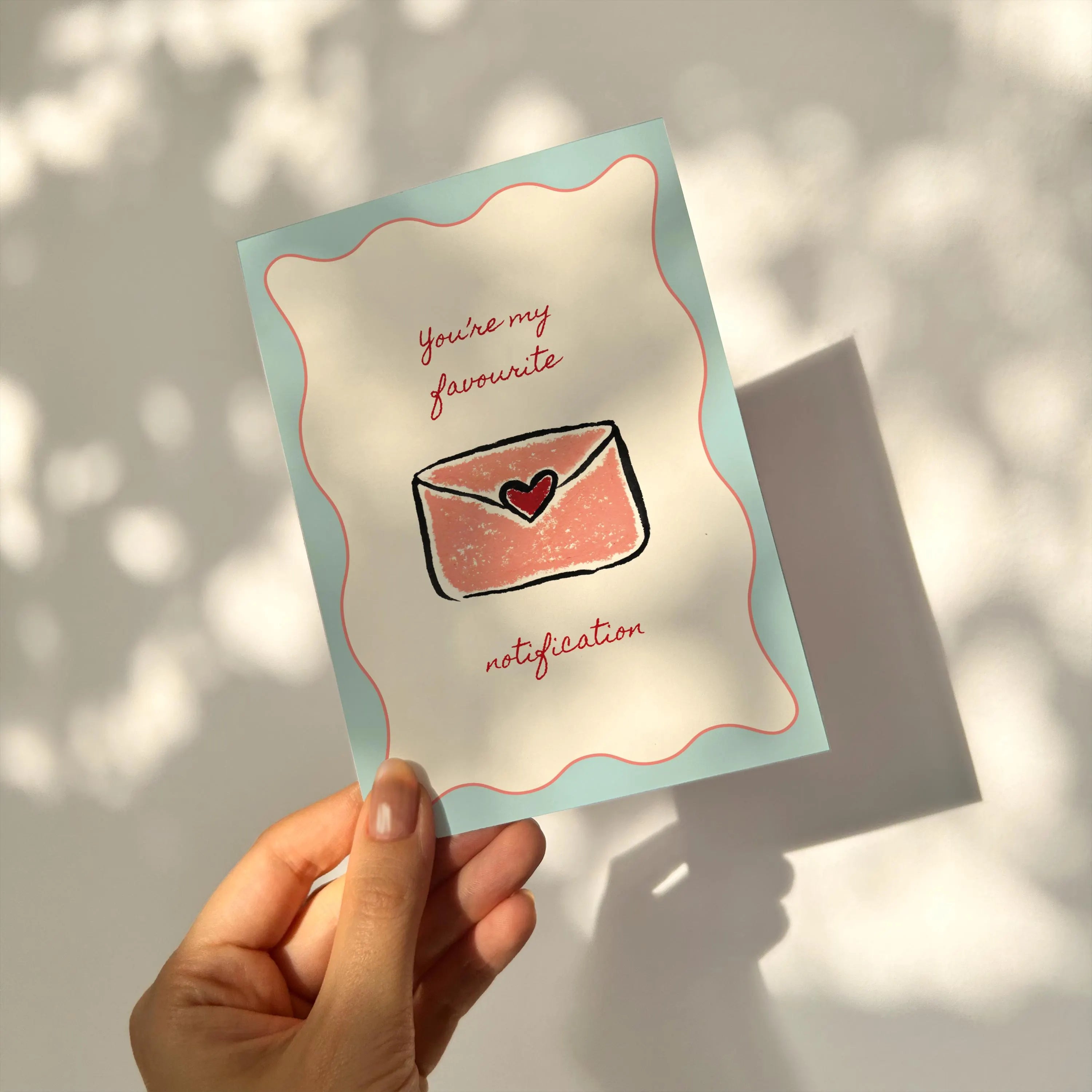 Hand Drawn Valentine's Day Card - You are my favourite notification , A6