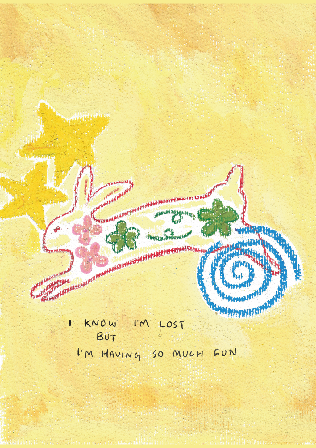 I Know I'm Lost But I'm Having So Much Fun - Art Print